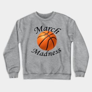 March Madness Crewneck Sweatshirt